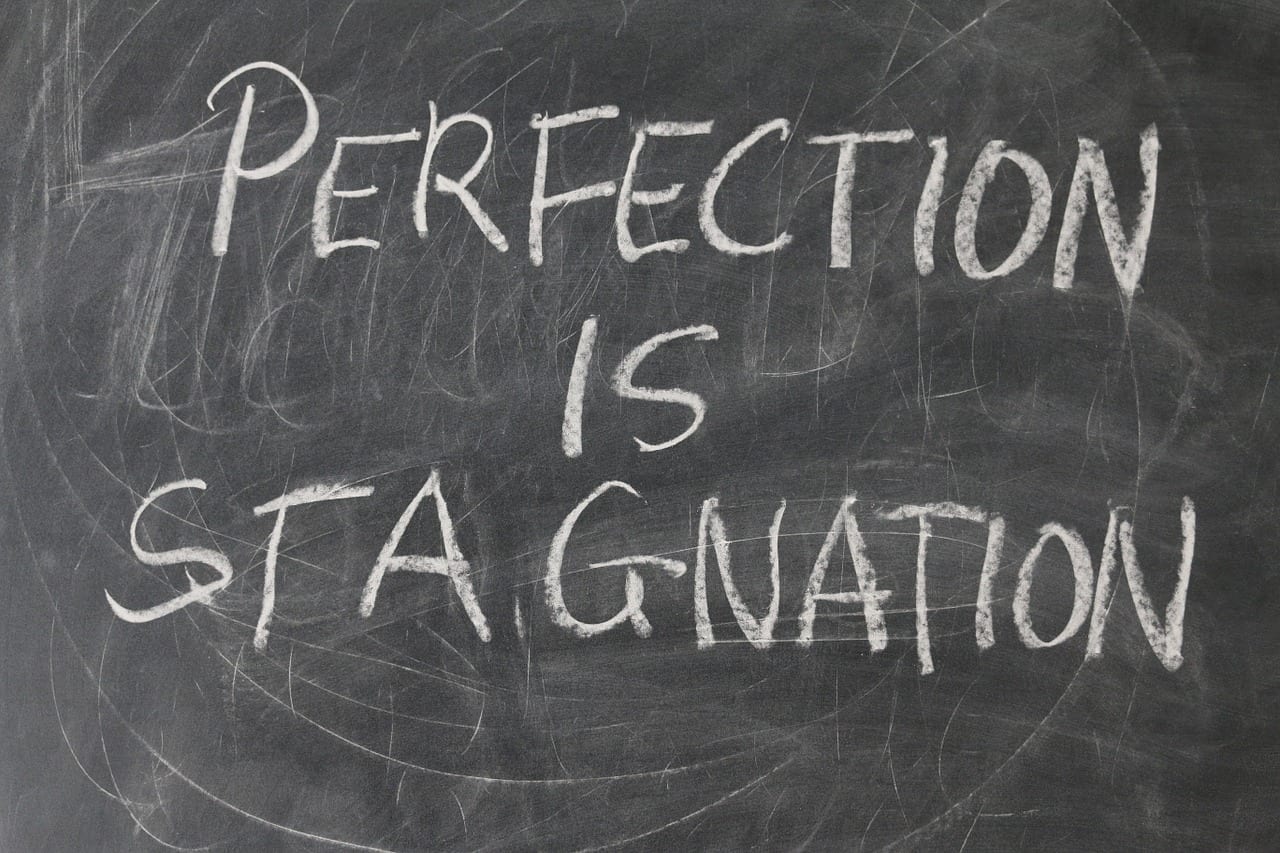 perfection, paralysis, success